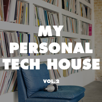 Various Artists - My Personal Tech House, Vol. 2