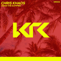 Chris Khaos - Grab The Summer