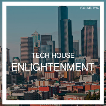 Various Artists - Tech House Enlightenment, Vol. 2