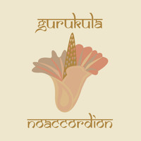 Noaccordion - Gurukula