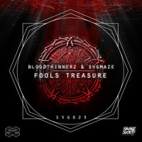 BloodThinnerz, Svgmaze - Fools Treasure