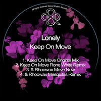 Lonely - Keep On Move