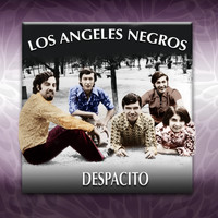 Los Angeles Negros - Despacito