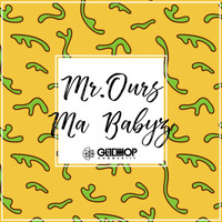 Mr. Ours - Ma Babyz