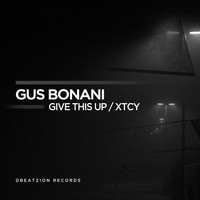 Gus Bonani - Give This Up