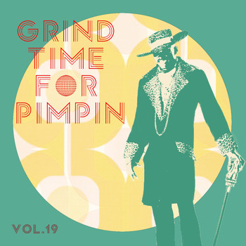 Various Artists - Grind Time For Pimpin,Vol.19