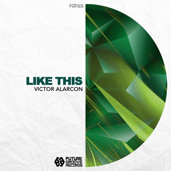 Victor Alarcon - Like This