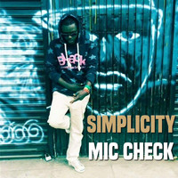 Simplicity - Mic Check