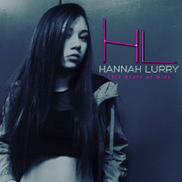 Hannah Lurry - This Heart of Mine
