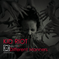Kid Riot - Different Manners