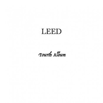 Leed - Fourth Album