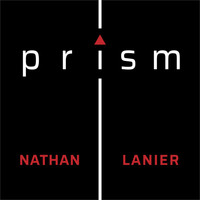 Nathan Lanier - Prism