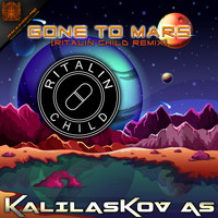 Kalilaskov AS - Gone To Mars (Ritalin Child Remix)