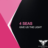 4 Seas - Give Us The Light (Extended Mix)