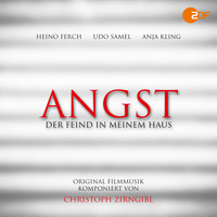 Christoph Zirngibl - Angst - Der Feind in meinem Haus (Original Motion Picture Soundtrack)