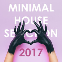 Various Artists - Minimal House Selection 2017