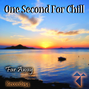 One Second for Chill - Far Away