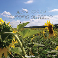 Aura Fresh - Dubbing Outdoor, Vol. 1