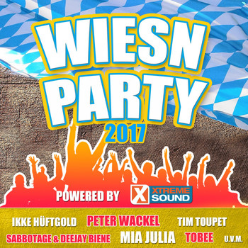 Various Artists - Wiesn Party 2017 powered by Xtreme Sound