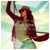 Derx & Art Alive feat. Robbie Rosen - Live Like Tonight