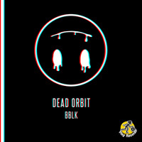 BBLK - Dead Orbit