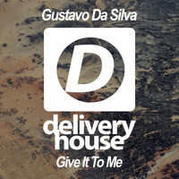 Gustavo Da Silva - Give It to Me