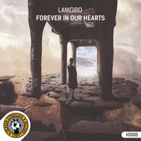 Lanigiro - Forever in Our Hearts