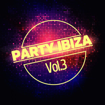 Various Artists - Party Ibiza, Vol. 3