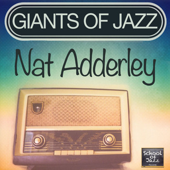 Nat Adderley - Giants of Jazz