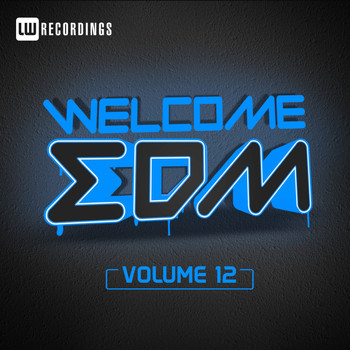 Various Artists - Welcome EDM, Vol. 12