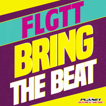 FLGTT - Bring The Beat