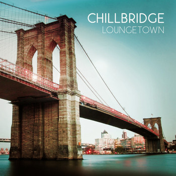 Various Artists - Chillbridge (Loungetown)