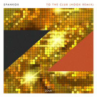 Spankox - To The Club