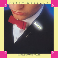 Patsy Gallant - Patsy gallant : ses plus grands succès