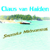 Claus van Haiden - Swenska Midsommar