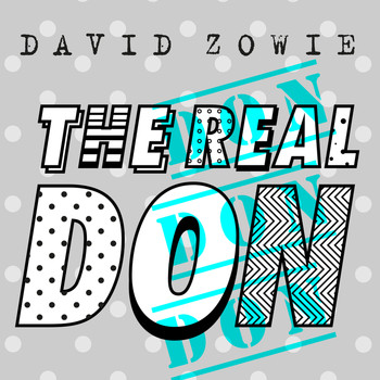 David Zowie - The Real Don