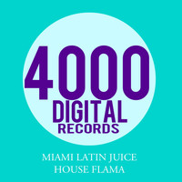 Miami Latin Juice - House Flama