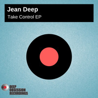 Jean Deep - Take Control EP