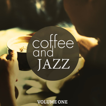 Various Artists - Coffee & Jazz, Vol. 1 (Fantastic Smooth Electronic Jazz For Lounge, Cafe and Bar)