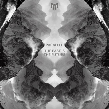Parallel - The Past Is The Future
