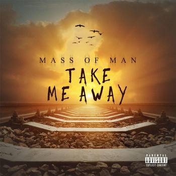 Mass of Man - Take Me Away
