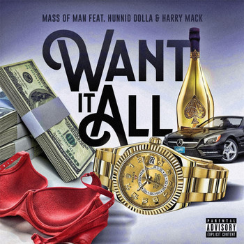 Mass of Man - Want It All (feat. Hunnid Dolla & Harry Mack)
