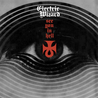 Electric Wizard - See You In Hell