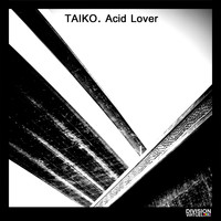 Taiko - Acid Lover