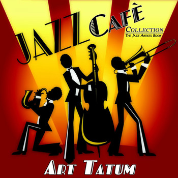 Art Tatum - Jazz Cafè Collection (The Jazz Artists Book)