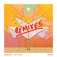 Lemaitre - Higher (Remixes)