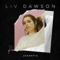 Liv Dawson - Painkiller (Acoustic)