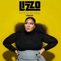 Lizzo - Good as Hell (Remixes)