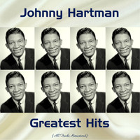 Johnny Hartman - Johnny Hartman Greatest Hits (Remastered 2017)