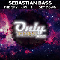 Sebastian Bass - Get Down / The Spy / Kick It!!